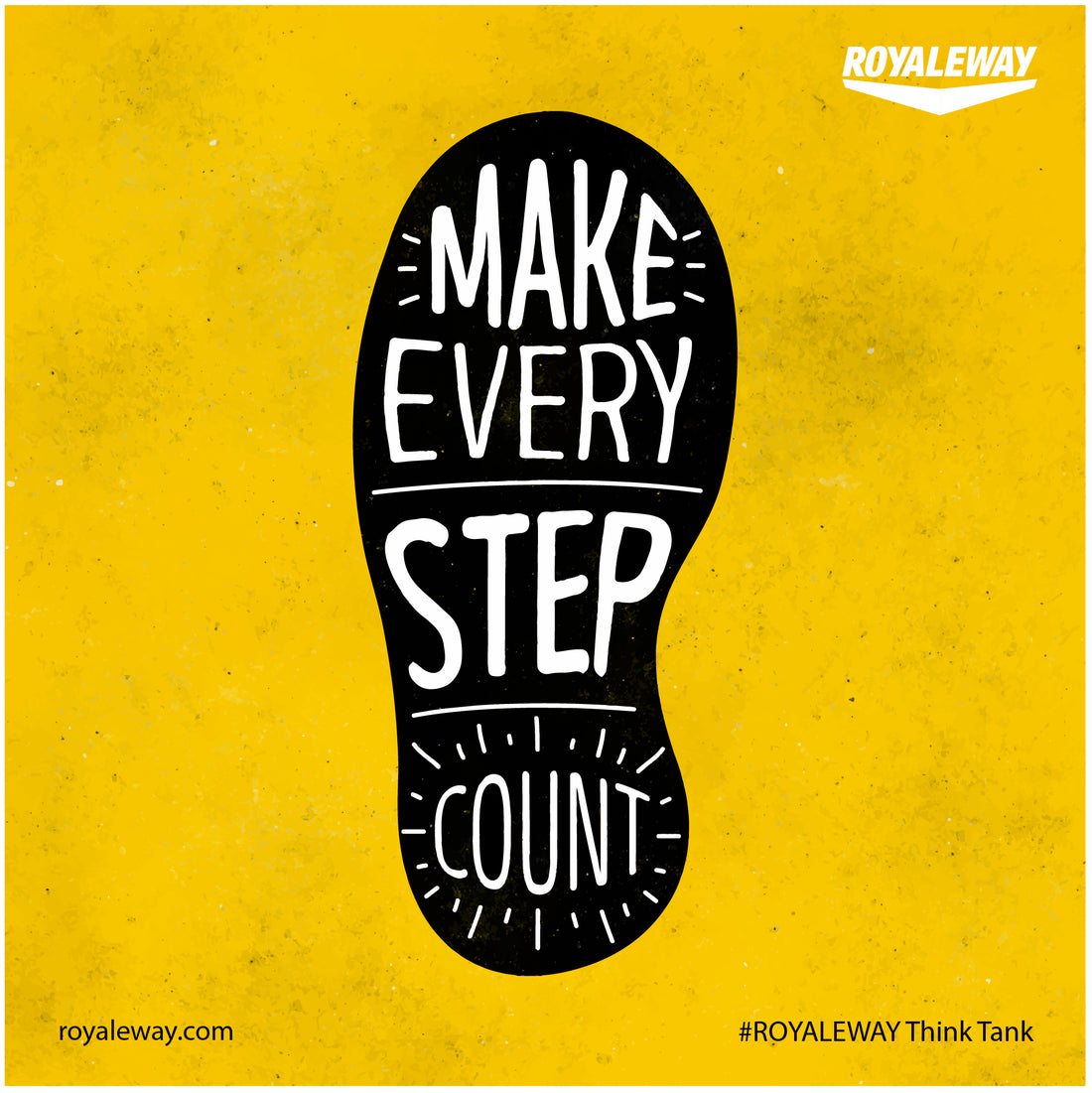 Make every Step Count ROYALEWAY Think Tank.