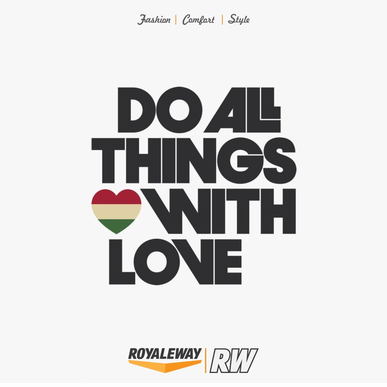 "DO ALL THINGS WITH LOVE"