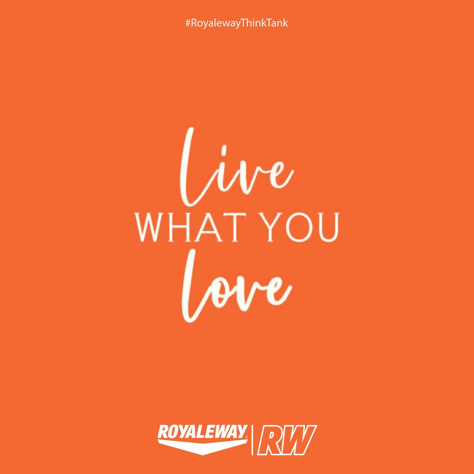 "Live What You Love"