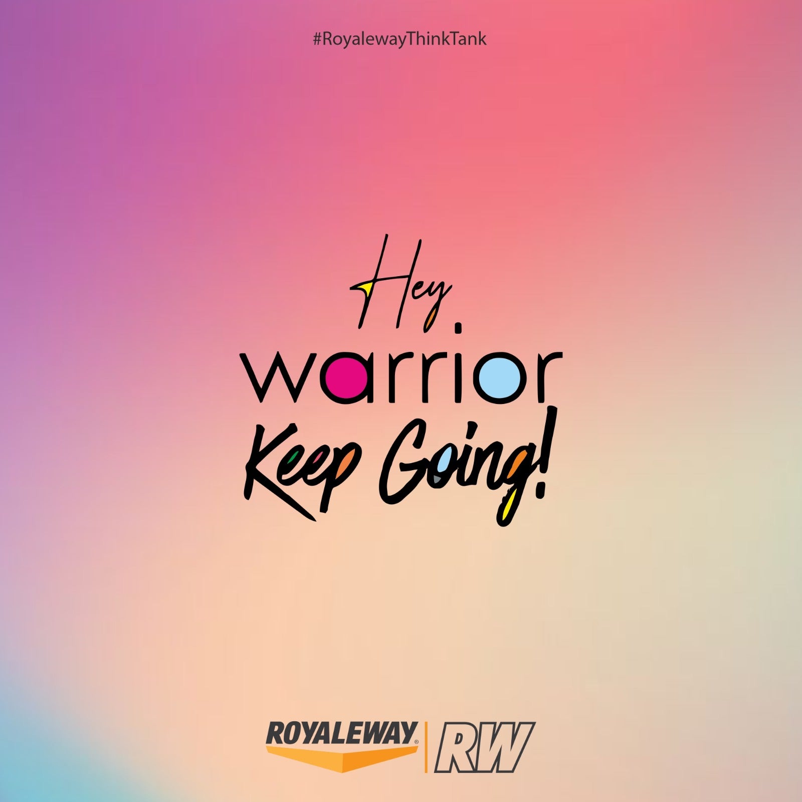 Hey, warrior keep going!