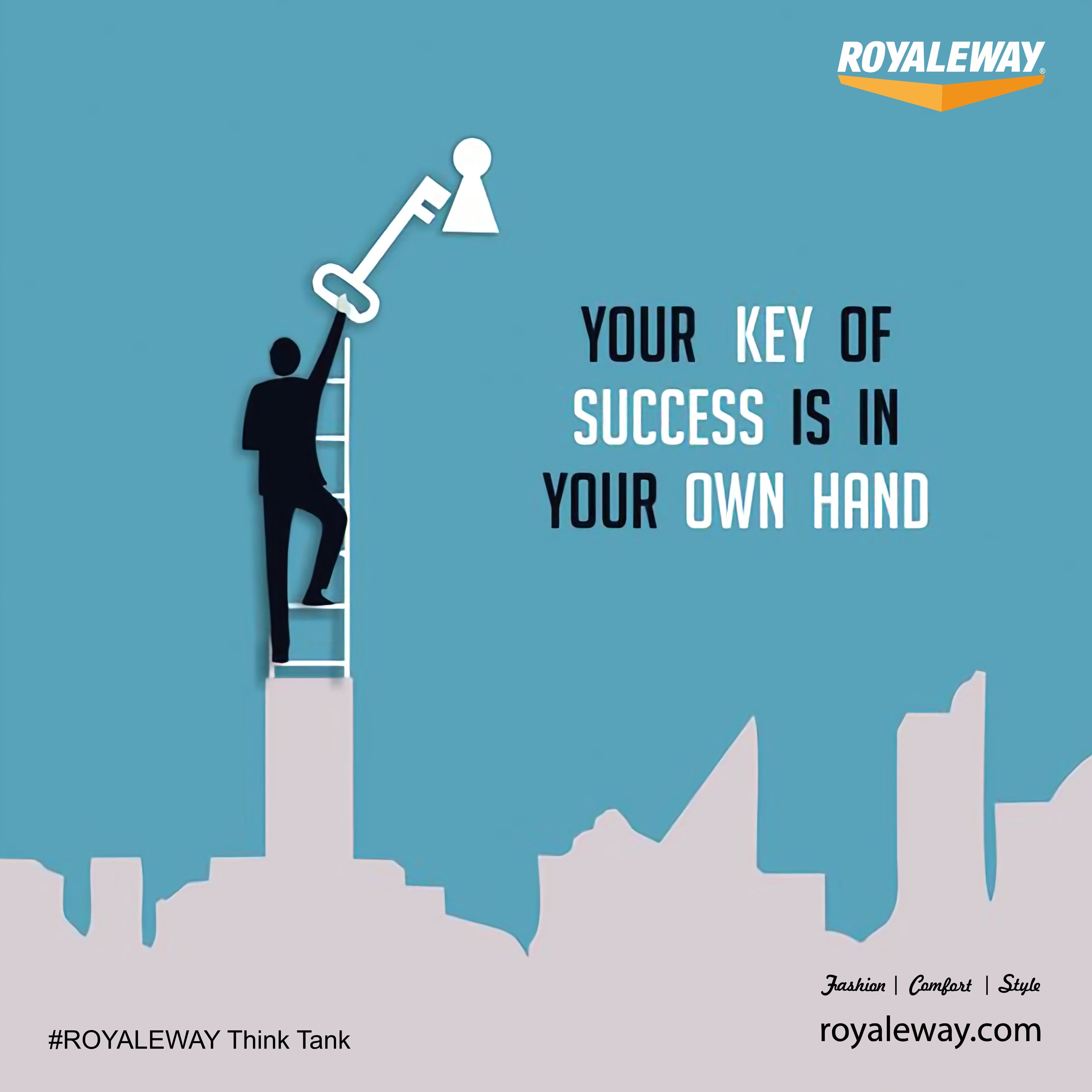 "YOUR KEY OF SUCCESS IS IN YOUR OWN HAND"